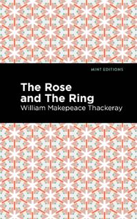 Book Cover for The Rose and the Ring by William Makepeace Thackeray