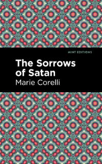 Book Cover for The Sorrows of Satan by Marie Corelli