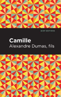 Book Cover for Camille by Alexandre Dumas