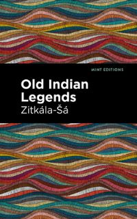 Book Cover for Old Indian Legends by ZitkalaÞSa