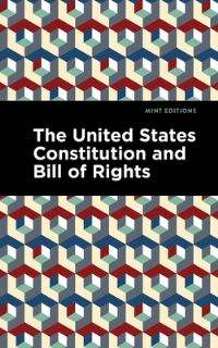 Book Cover for The United States Constitution and Bill of Rights by Mint Editions,  1st United States Congress