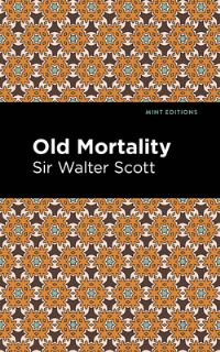 Book Cover for Old Mortality by Walter Scott