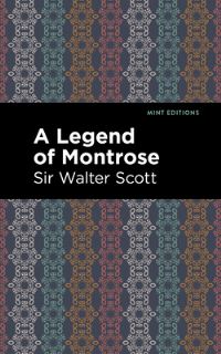Book Cover for A Legend of Montrose by Walter Scott