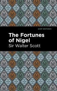 Book Cover for The Fortunes of Nigel by Walter Scott