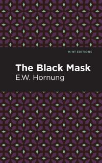 Book Cover for The Black Mask by E W Hornung