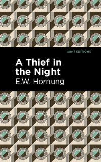 Book Cover for A Thief in the Night by E W Hornung
