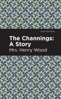 Book Cover for The Channings by Henry Wood