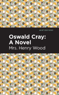 Book Cover for Oswald Cray by Henry Wood