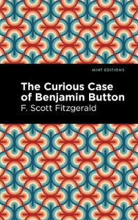 Book Cover for The Curious Case of Benjamin Button by F Scott Fitzgerald