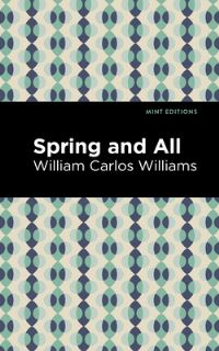 Book Cover for Spring and All by William Carlos Williams