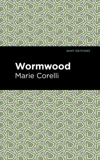 Book Cover for Wormwood by Marie Corelli