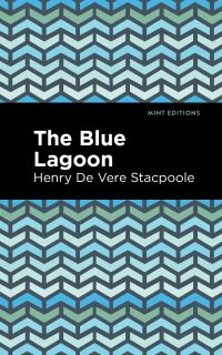 Book Cover for The Blue Lagoon by Henry De Vere Stacpoole