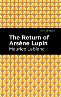 Book Cover for The Return of Arsene Lupin by Maurice Leblanc