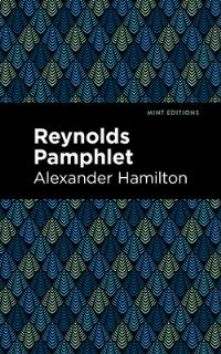 Book Cover for Reynolds Pamphlet by Alexander Hamilton