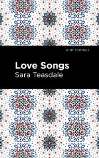 Book Cover for Love Songs by Sara Teasdale