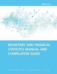 Book Cover for Monetary and Financial Statistics Manual and Compilation Guide by International Monetary Fund