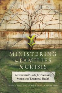 Book Cover for Ministering to Families in Crisis by Jennifer S Ripley, James Nathan Sells, Diane J Chandler