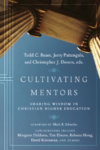 Book Cover for Cultivating Mentors by Todd C Ream, Jerry Pattengale, Christopher J Devers