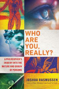 Book Cover for Who Are You, Really? by Joshua L Rasmussen