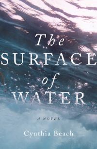 Book Cover for The Surface of Water by Cynthia Beach