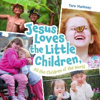 Book Cover for Jesus Loves the Little Children, All the Children of the World by Tara Hackney