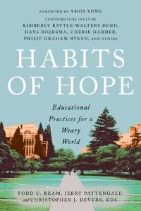 Book Cover for Habits of Hope by Todd C Ream, Jerry Pattengale, Christopher J Devers