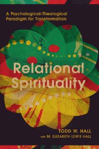 Book Cover for Relational Spirituality by Todd W Hall