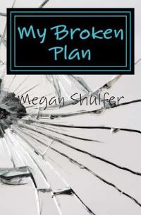 Book Cover for My Broken Plan by Jacqueline Jules