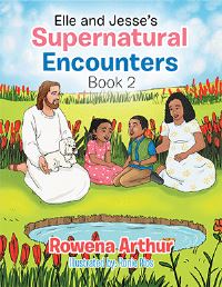 Book Cover for Elle and Jesse's Supernatural Encounters. Book 2 by Rowena Arthur