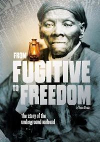 Book Cover for From Fugitive to Freedom by Steven Otfinoski