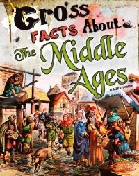 Book Cover for Gross Facts About the Middle Ages by Mira Vonne