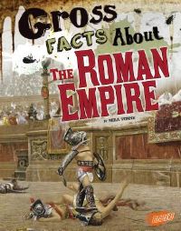 Book Cover for Gross Facts About the Roman Empire by Mira Vonne