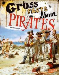 Book Cover for Gross Facts About Pirates by Mira Vonne