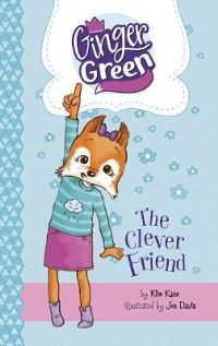 Book Cover for The Clever Friend by Kim Kane
