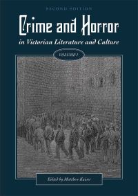 Book Cover for Crime and Horror in Victorian Literature and Culture, Volume I by Matthew Kaiser