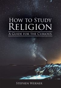 Book Cover for How to Study Religion by Stephen Werner