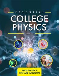 Book Cover for Essential College Physics Volume II by Andrew Rex, Richard Wolfson