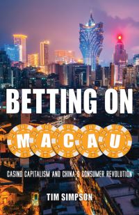 Book Cover for Betting on Macau by Tim Simpson