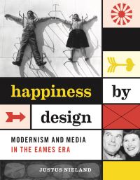 Book Cover for Happiness by Design by Justus Nieland