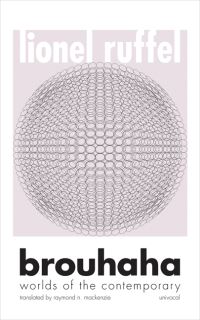 Book Cover for Brouhaha by Lionel Ruffel