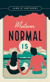 Book Cover for Whatever Normal Is by Jane St Anthony