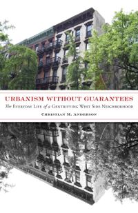 Book Cover for Urbanism Without Guarantees by Christian M Anderson