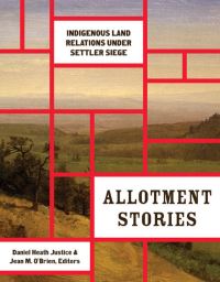 Book Cover for Allotment Stories by Daniel Heath Justice, Jean M OBrien