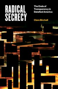 Book Cover for Radical Secrecy by Clare Birchall