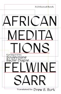 Book Cover for African Meditations by Felwine Sarr