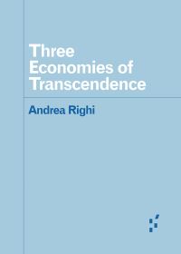 Book Cover for Three Economies of Transcendence by Andrea Righi