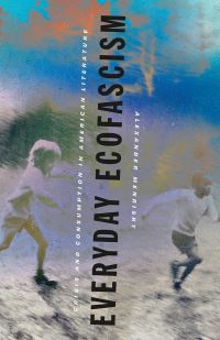 Book Cover for Everyday Ecofascism by Alexander Menrisky