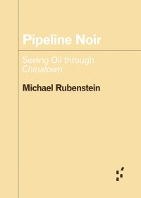 Book Cover for Pipeline Noir by Michael Rubenstein