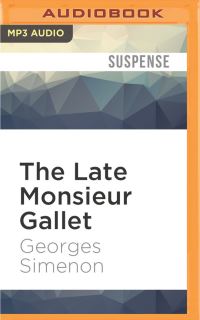 Book Cover for The Late Monsieur Gallet by Georges Simenon