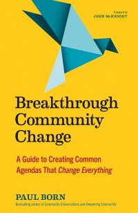 Book Cover for Breakthrough Community Change by Paul Born